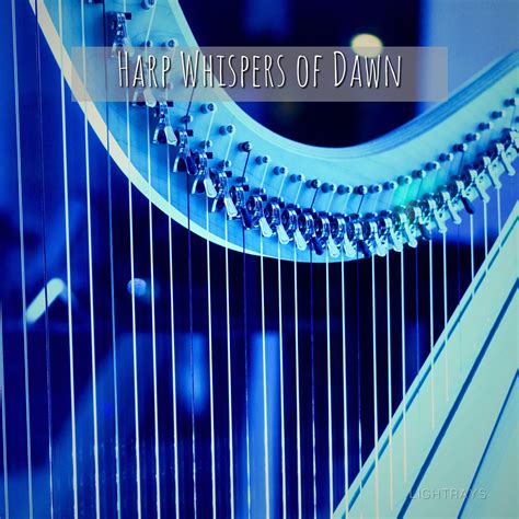  Whisper of Dawn Interweaves Gentle Harp Melodies with Soothing Synthesizer Textures