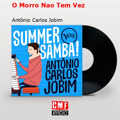  O Morro Não Tem Vez –  A Melodic Ballad That Transports Listeners to a Sun-Kissed Brazilian Shore